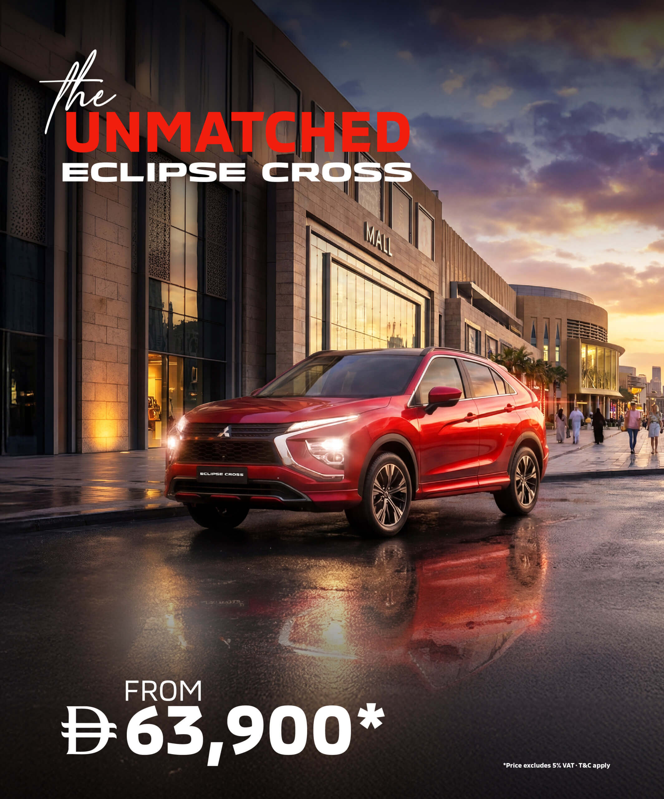 Discover the Unmatched Mitsubishi Eclipse Cross starting from AED 63,900*